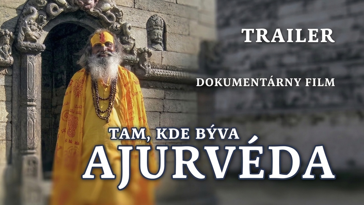 Tam, kde býva ajurvéda – dokumentárny film (trailer)